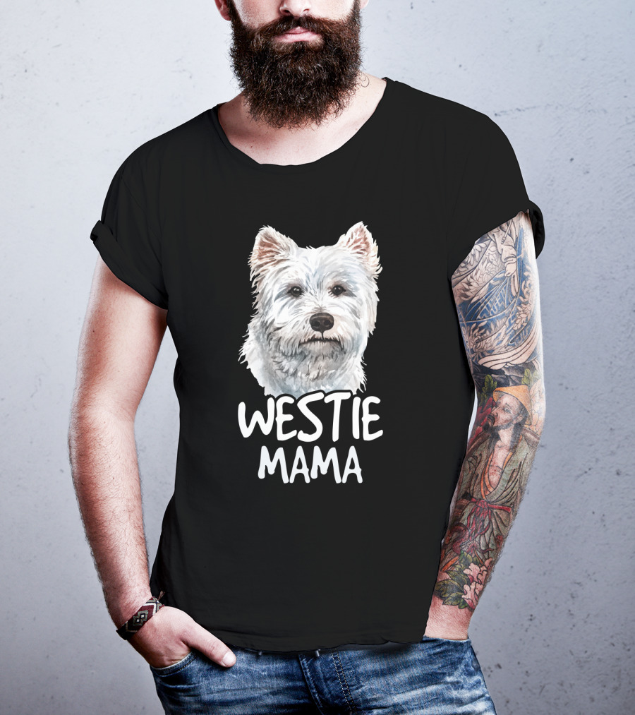 WESTIE MAMA White Terrier Dog Lover Mom T-Shirt