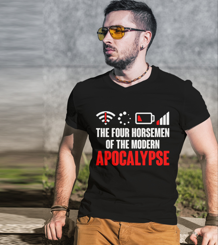 The Four Horsemen Of The Modern Apocalypse WiFi Loading Battery Signal Problem Nerd Geek T-Shirt