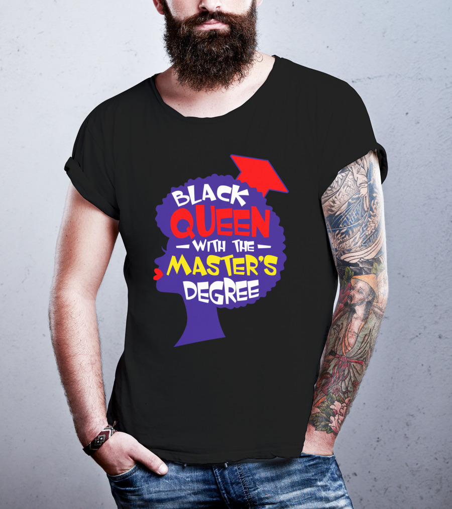Black Queen With The Master's Degree Graduation Hat T-Shirt