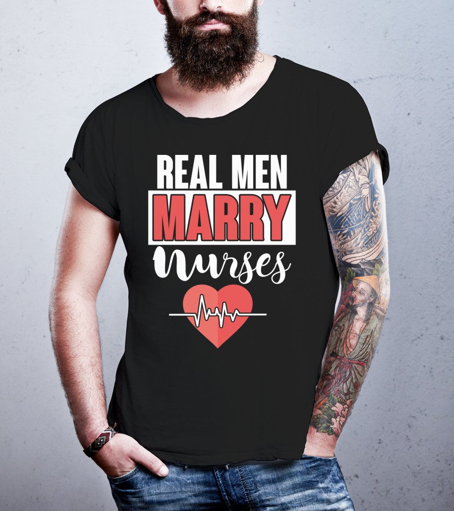 Real Men Marry Nurses Heartbeat Design For Nurse Husband T-Shirt