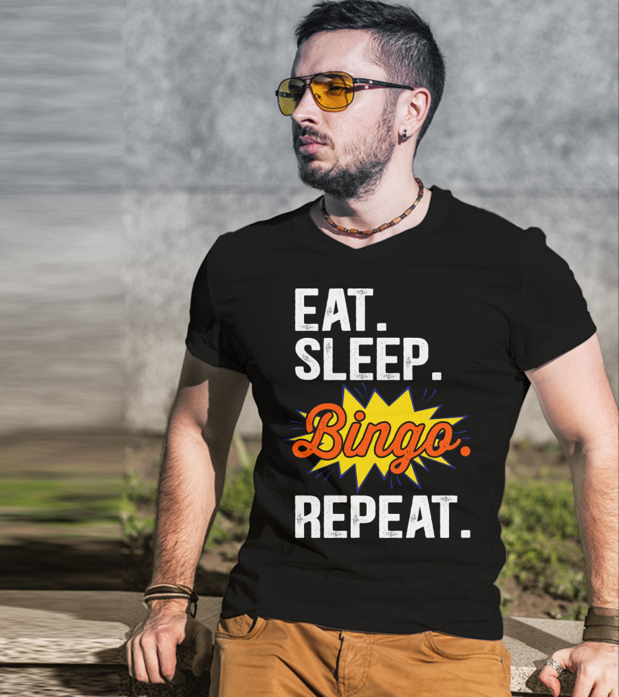 Eat Sleep Bingo Repeat Player Funny Lover Enthusiast T-Shirt