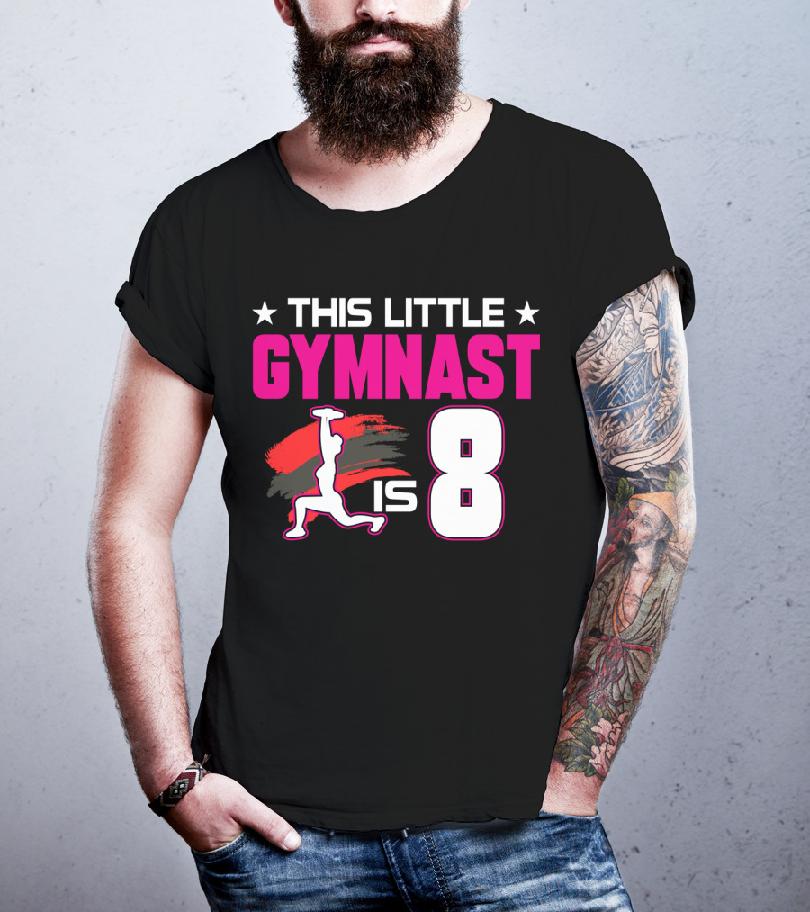 This Little Gymnast Is 8 Birthday Gymnastics T-Shirt