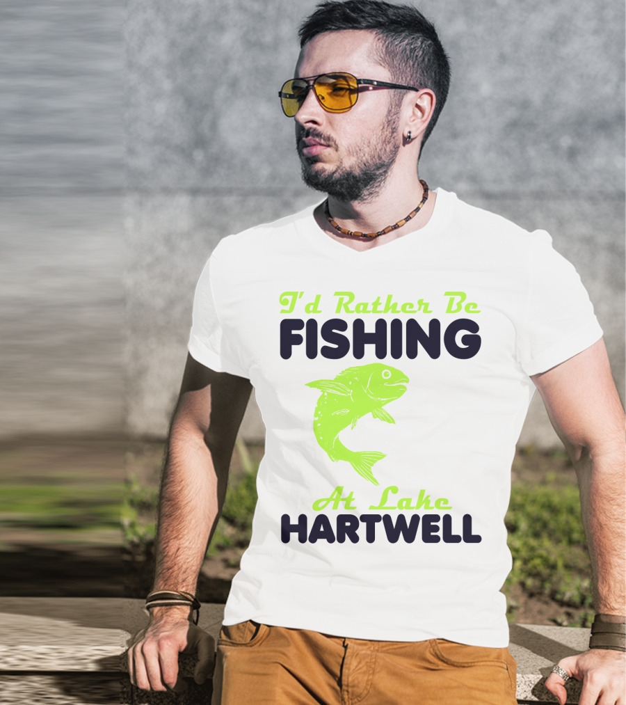 I'd Rather Be Fishing At Lake Hartwell T-Shirt