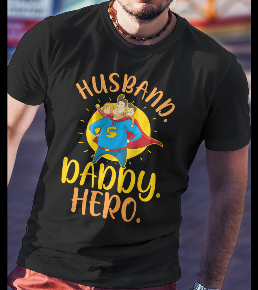 Husband Daddy Hero Superhero Character T-Shirt