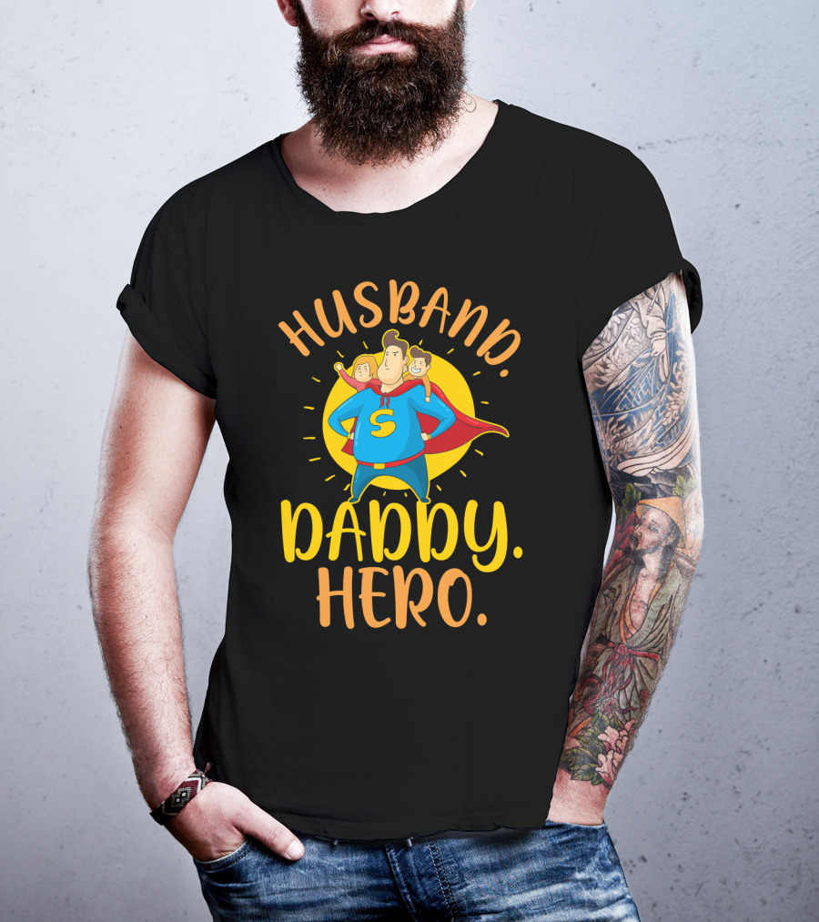 Husband Daddy Hero Superhero Character T-Shirt