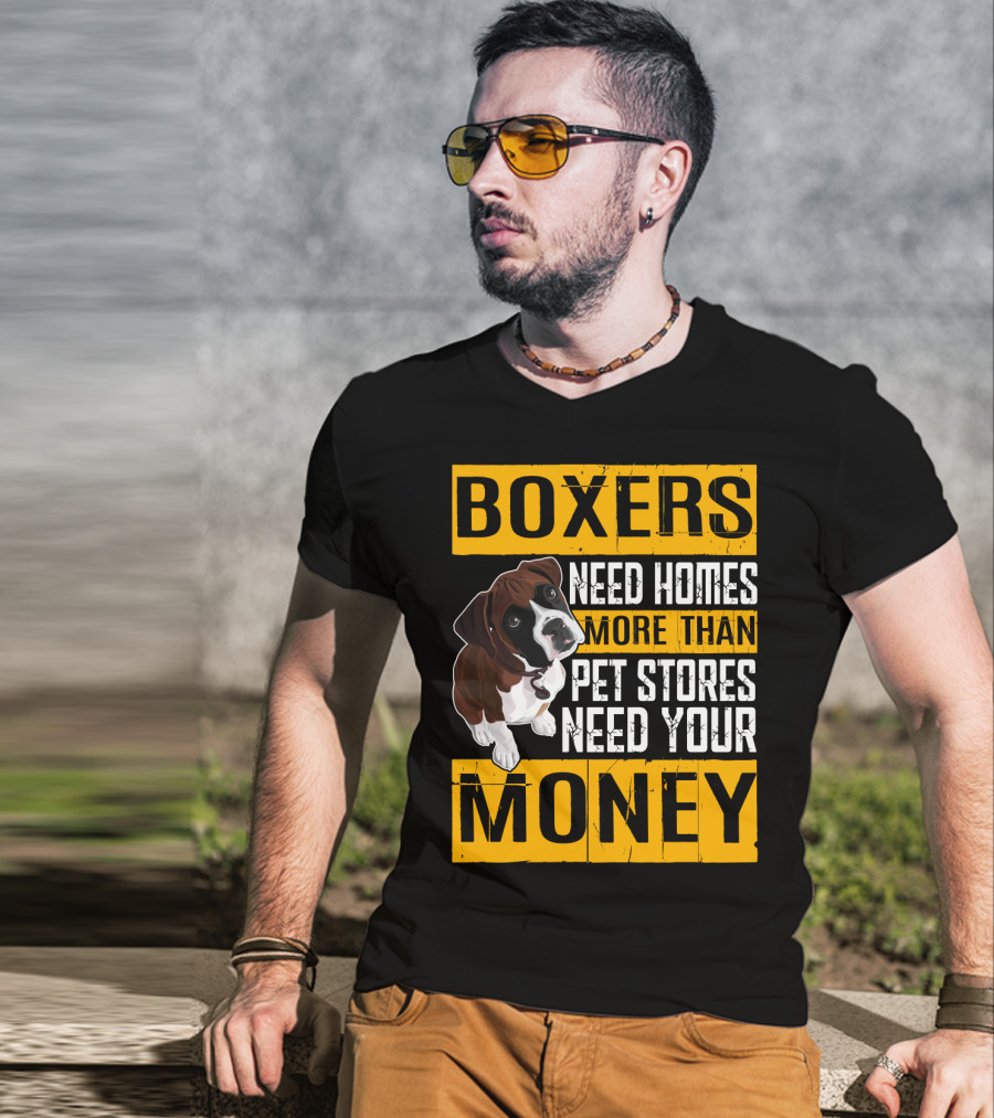 Boxers Need Homes More Than Pet Stores Need Your Money Puppy Appeal T-Shirt