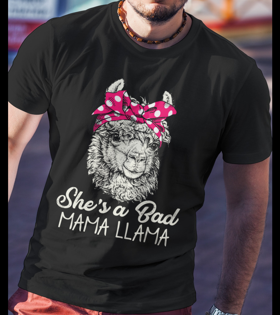 She's A Bad Mama Llama T-Shirt