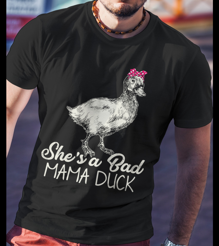 She's A Bad Mama Duck With Pink Bow T-Shirt
