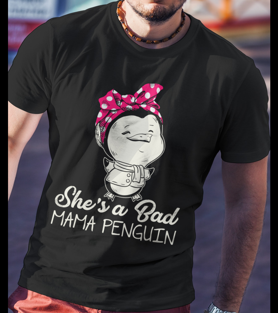 She's A Bad Mama Penguin Rosie The Riveter Parody With Bow T-Shirt