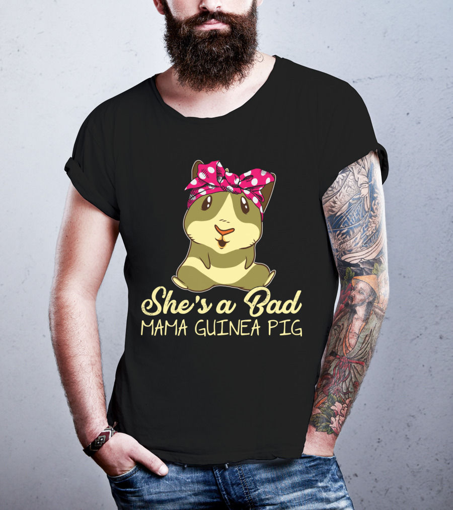 She's A Bad Mama Guinea Pig T-Shirt