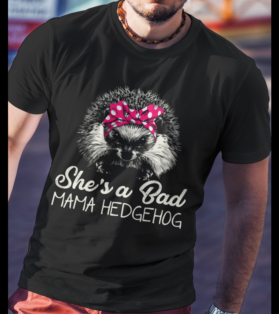 She's A Bad Mama Hedgehog With Polka Dot Bandana T-Shirt