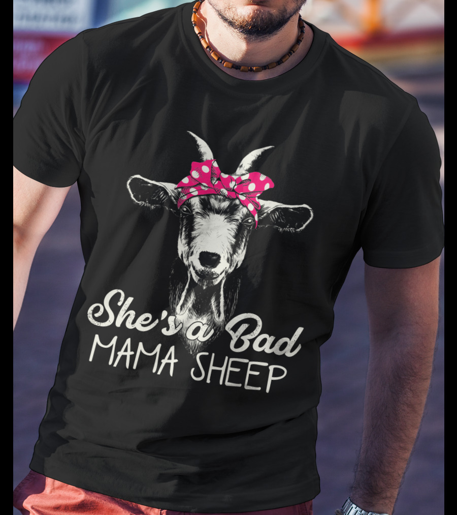 She's A Bad Mama Sheep Goat With Polka Dot Bow T-Shirt