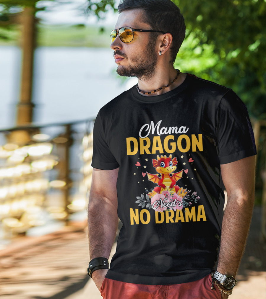 Mama Dragon Need's No Drama Cute Cartoon Flowers Hearts T-Shirt
