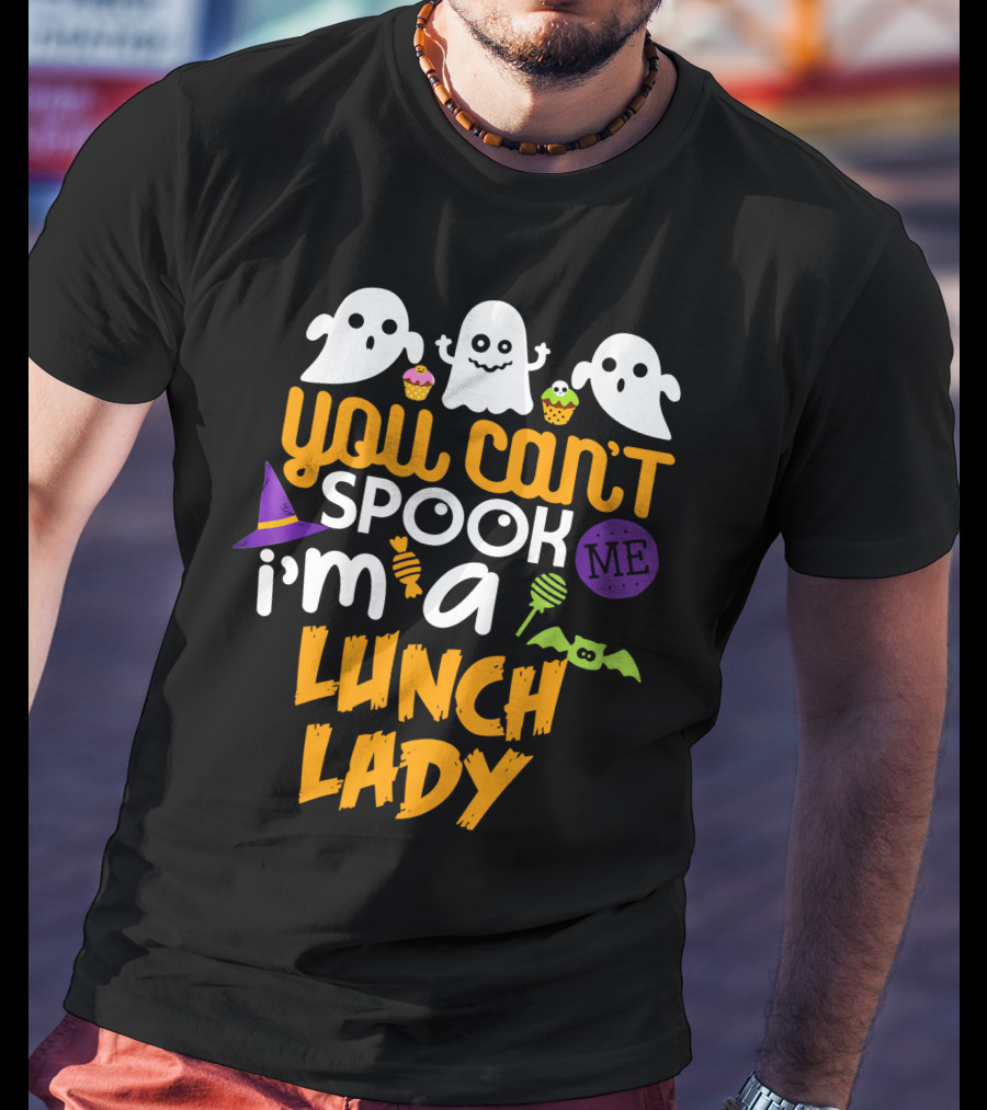 You Can't Spook Me I'm A Lunch Lady Halloween Costume Party Ghosts Candy Cupcakes Bat Hat T-Shirt