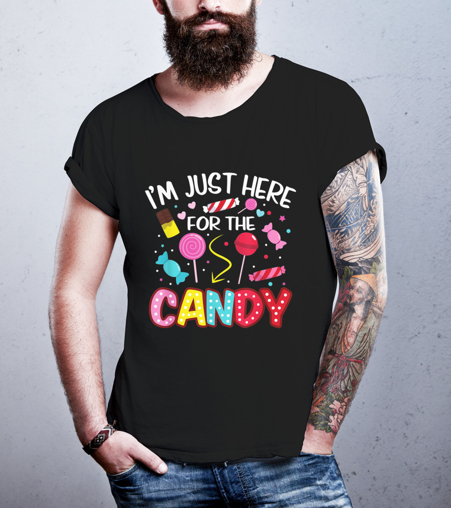 I'm Just Here For The Candy Halloween Sweets Lollipop Chocolate Fun T-Shirt