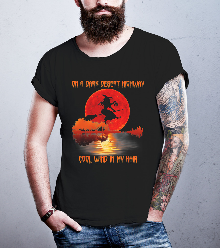 On A Dark Desert Highway Witch Cool Wind In My Hair Red Moon Lake Scene T-Shirt