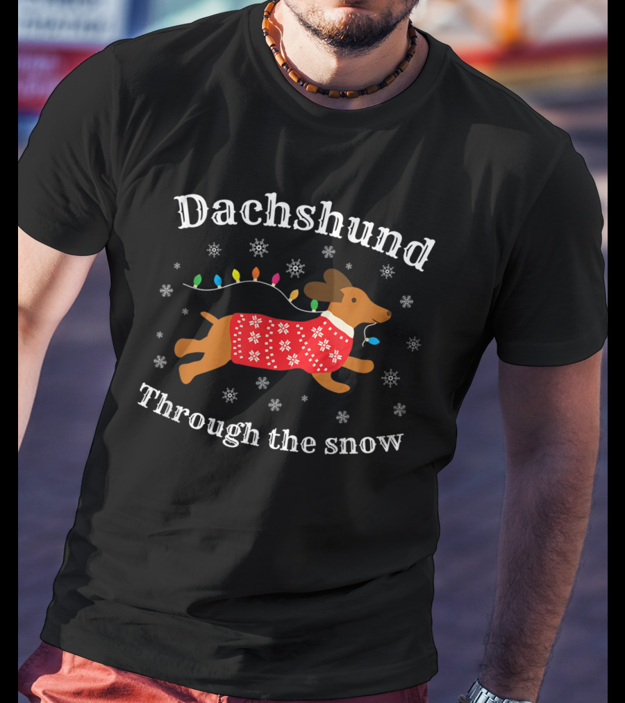 Dachshund Through The Snow Wearing A Festive Sweater With Christmas Lights And Snowflakes T-Shirt