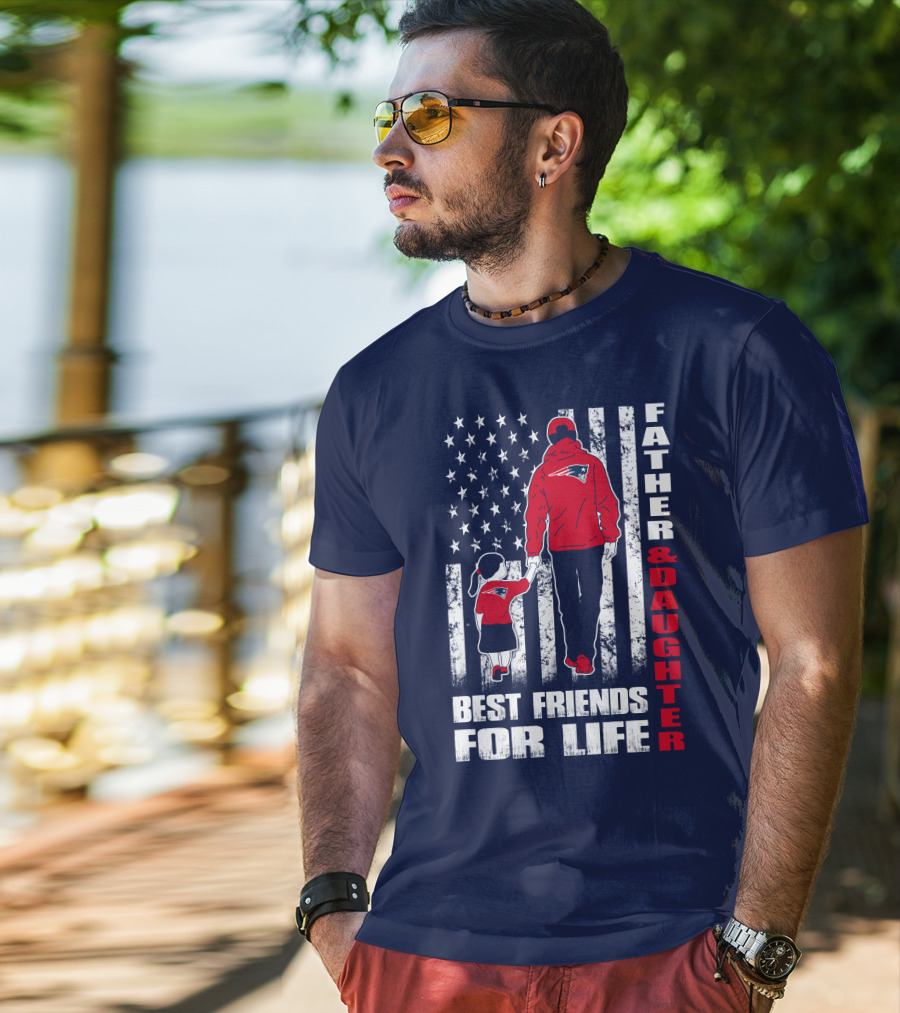 Father And Daughter Best Friends For Life Patriots Flag T-Shirt