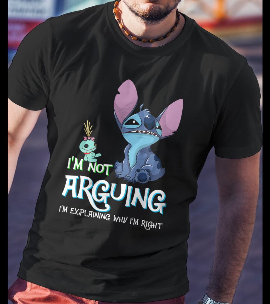 I'm Not Arguing I'm Explaining Why I'm Right Stitch Alien Doll T-Shirt