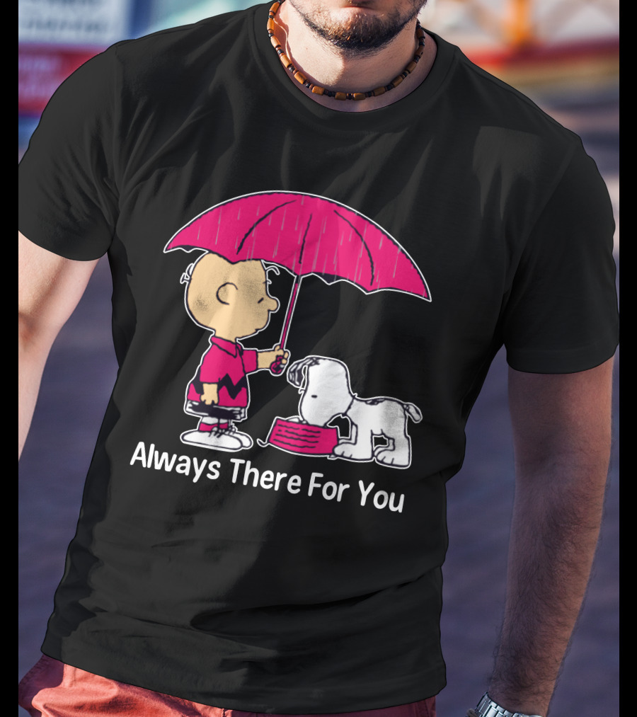 Always There For You Charlie Brown Snoopy Under Umbrella T-Shirt