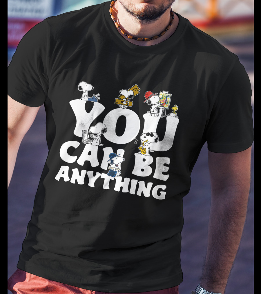 YOU CAN BE ANYTHING Peanuts Snoopy Characters Variety Of Careers T-Shirt