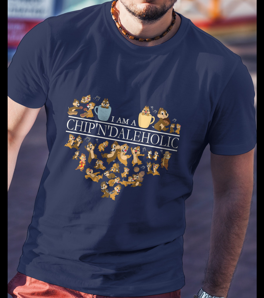 I Am A Chip 'N' Daleholic T-Shirt