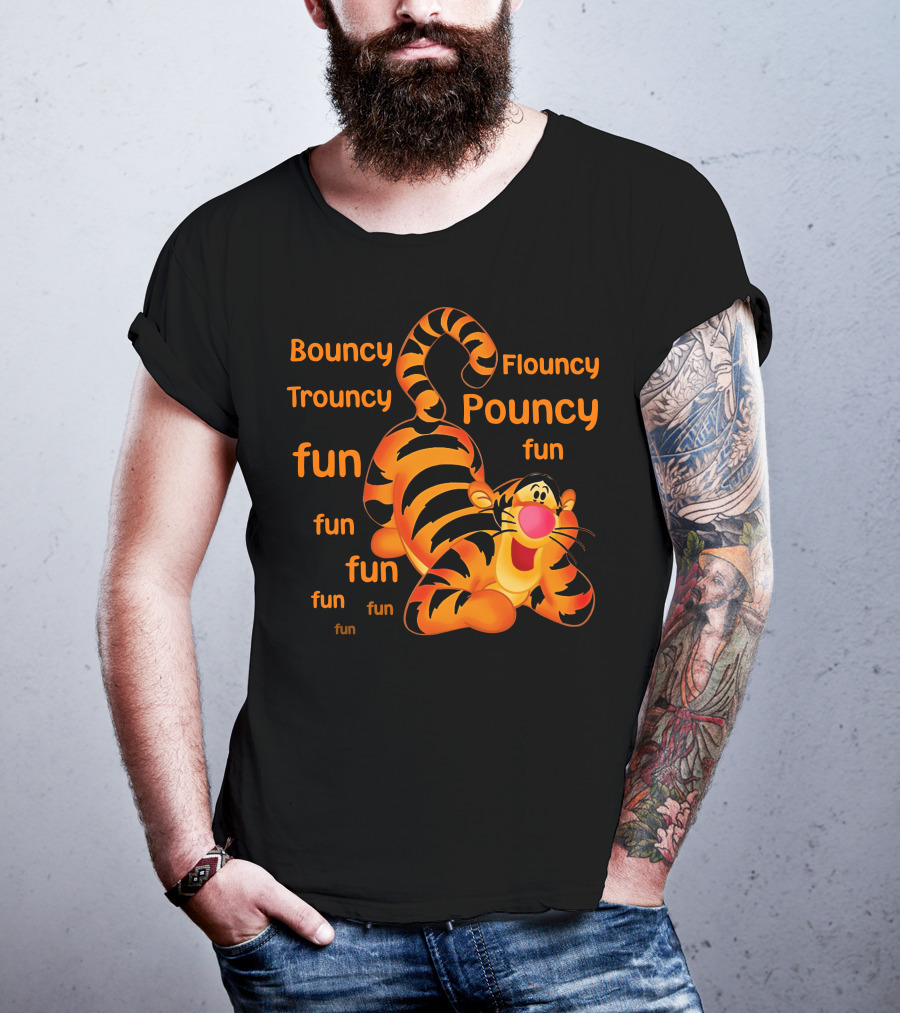 Bouncy Trouncy Flouncy Pouncy Fun Fun Fun Tigger T-Shirt