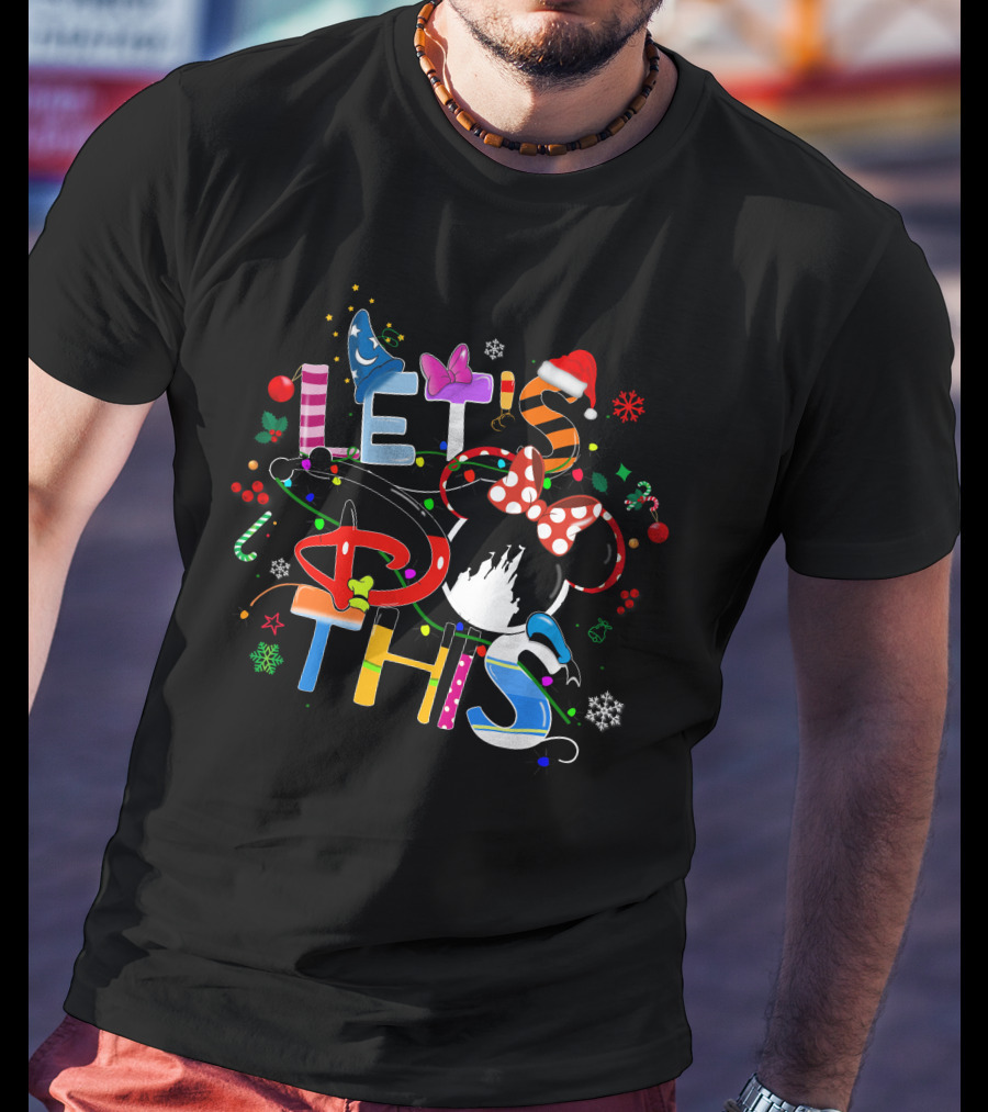 LET'S DO THIS Disney Holiday T-Shirt