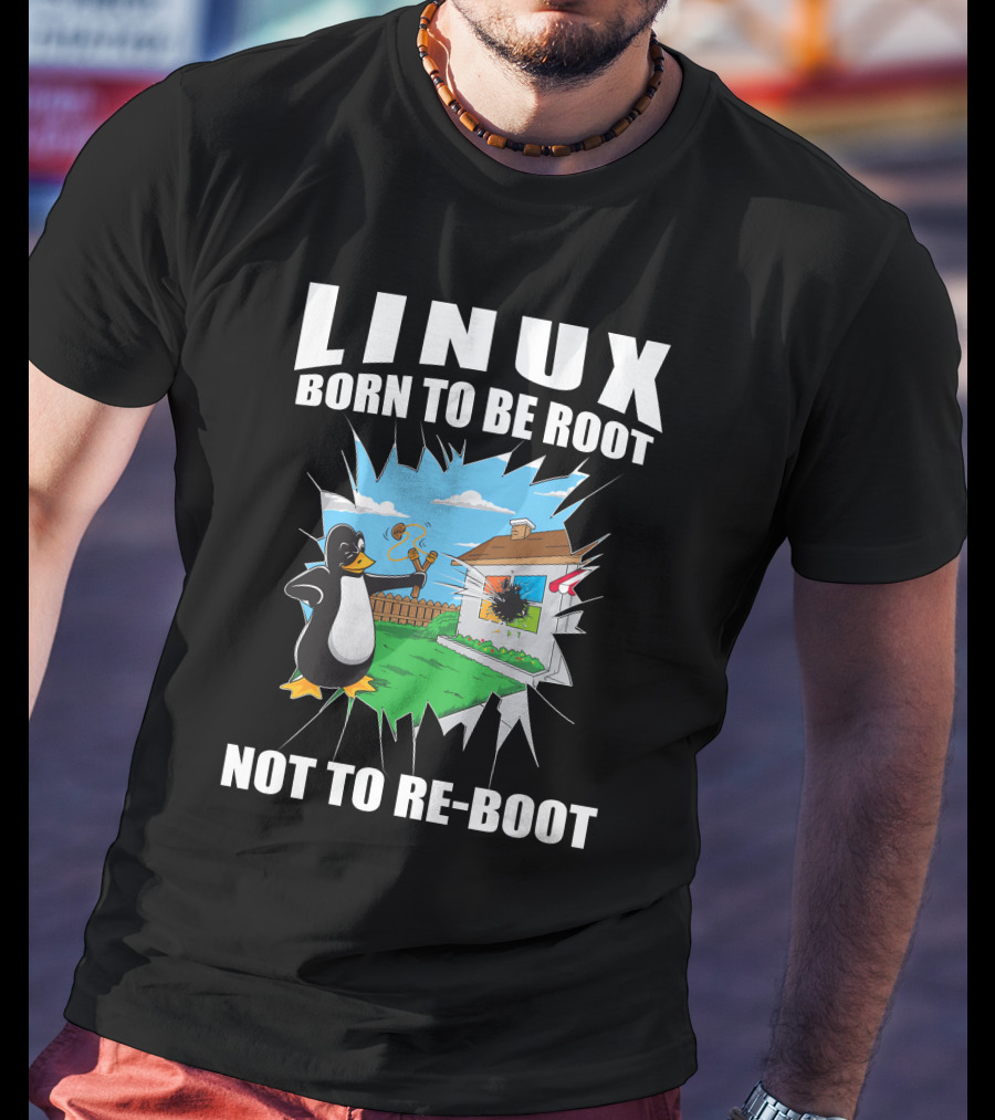 Linux Tux Born To Be Root Not To Re-Boot T-Shirt