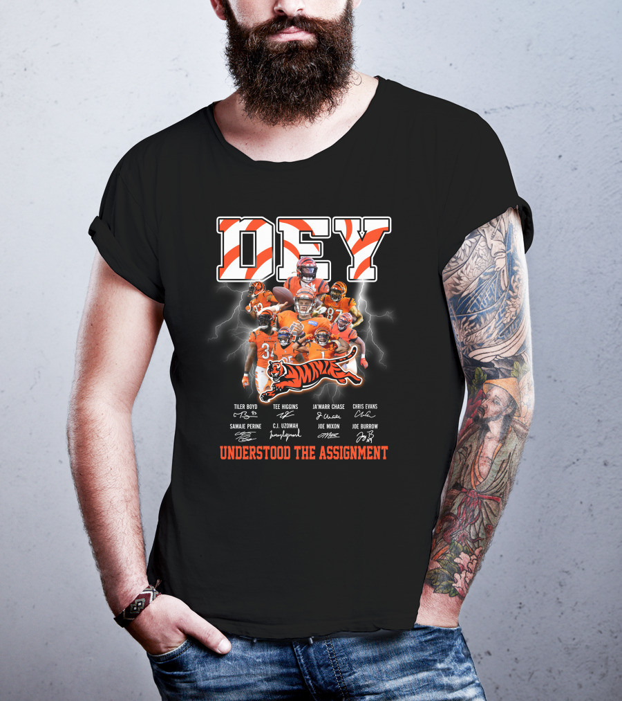 Dey Understood The Assignment Cincinnati Bengals Players Signatures T-Shirt