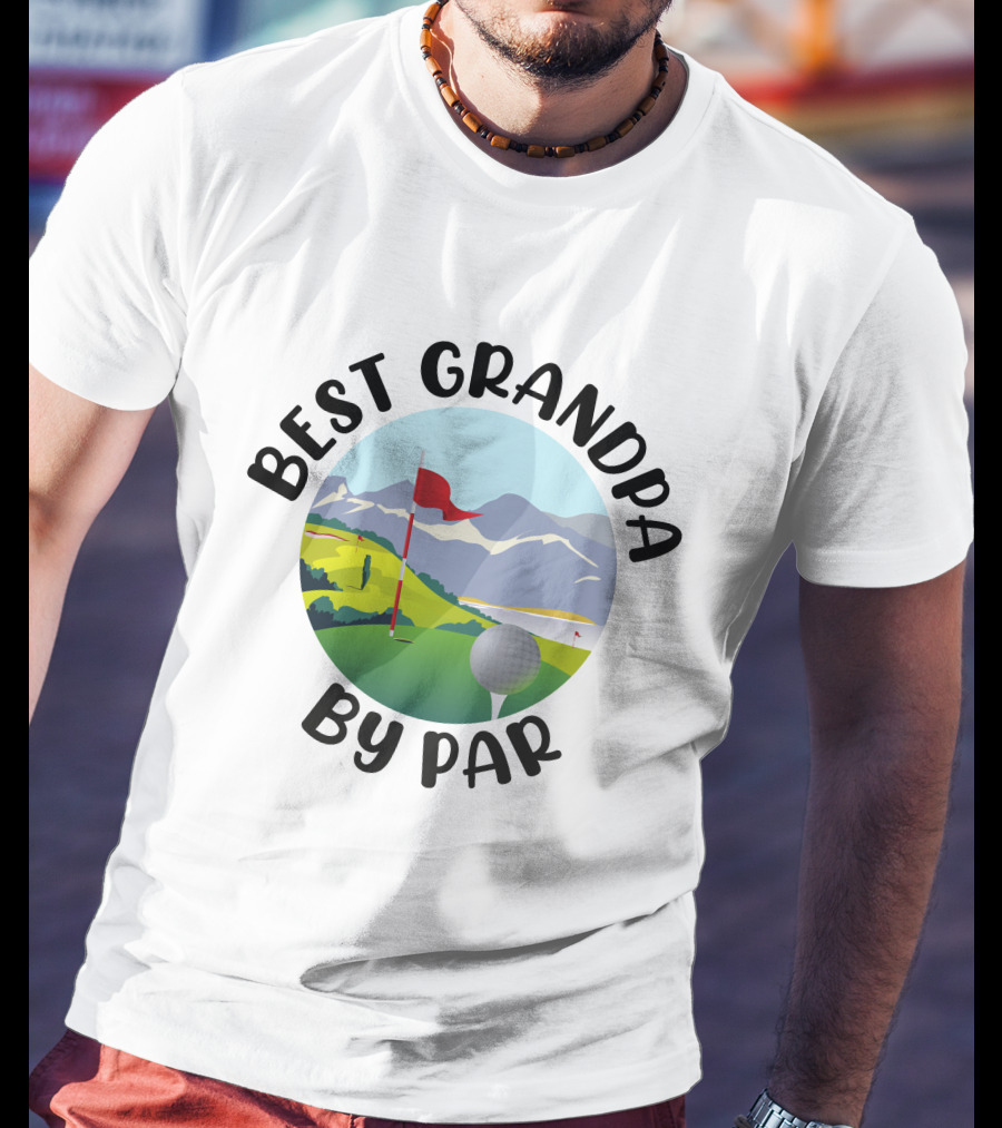 Best Grandpa By Par Funny Golf Grandpa Gift T-Shirt