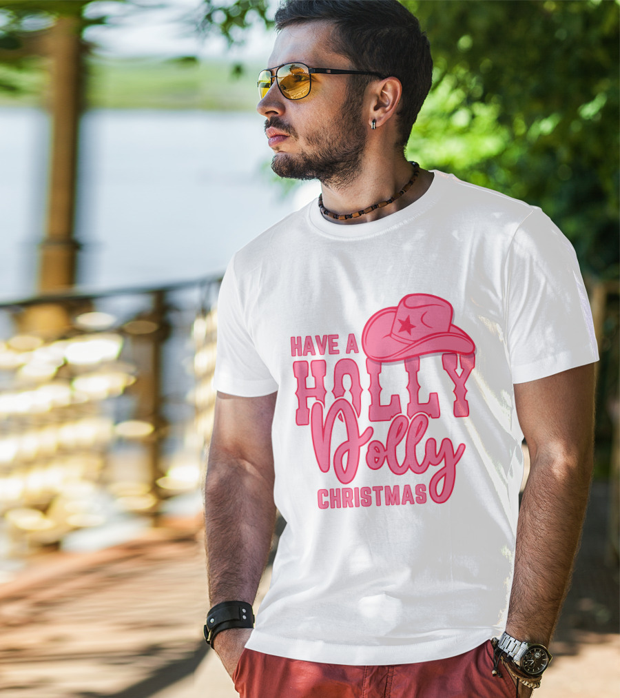Have A Holly Dolly Christmas Pink Cowboy Hat T-Shirt