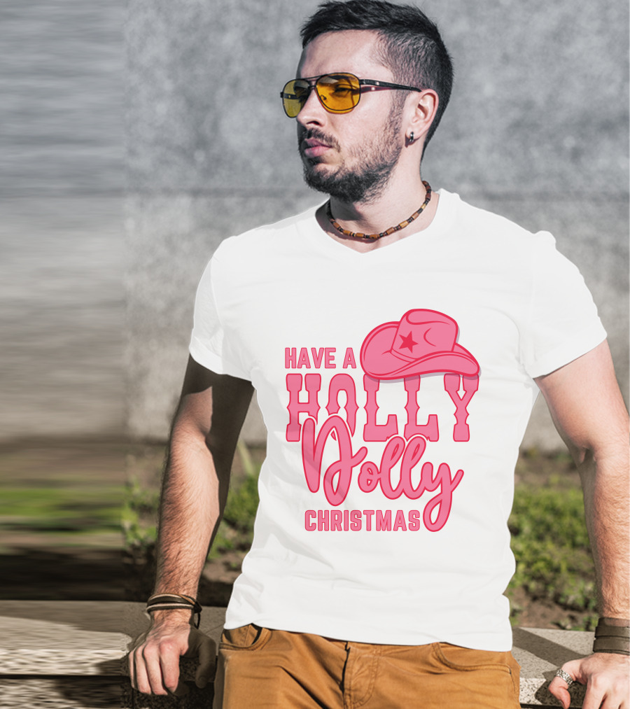 Have A Holly Dolly Christmas Pink Cowboy Hat T-Shirt