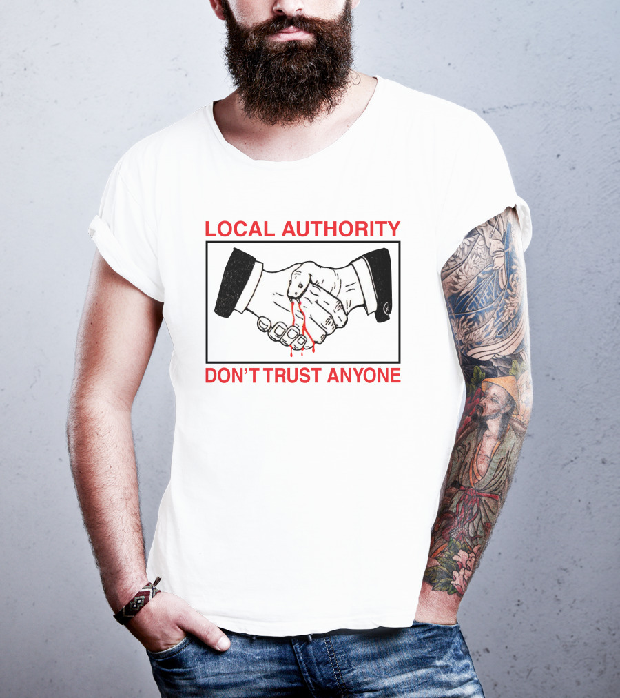 Local Authority Handshake Don't Trust Anyone T-Shirt