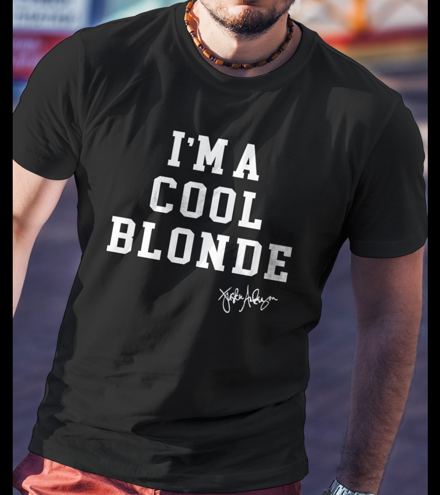 I'M A COOL BLONDE Jackie Anderson T-Shirt