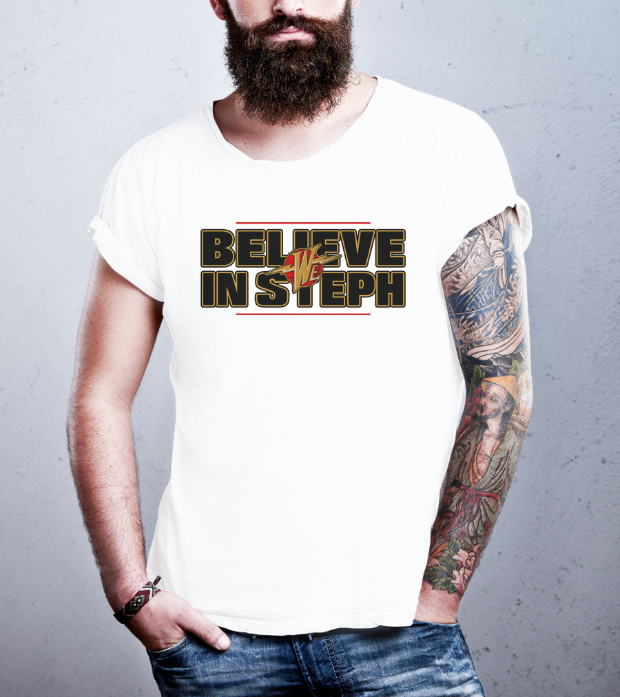 Warriors We Believe In Steph Basketball T-Shirt