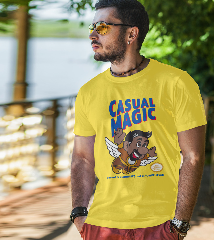 CASUAL MAGIC Casual Is A MINDSET Not A POWER LEVEL Coalescece Seal T-Shirt