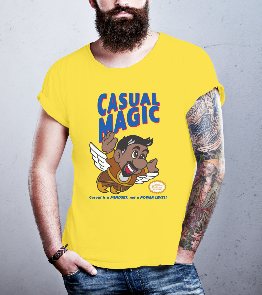 CASUAL MAGIC Casual Is A MINDSET Not A POWER LEVEL Coalescece Seal T-Shirt