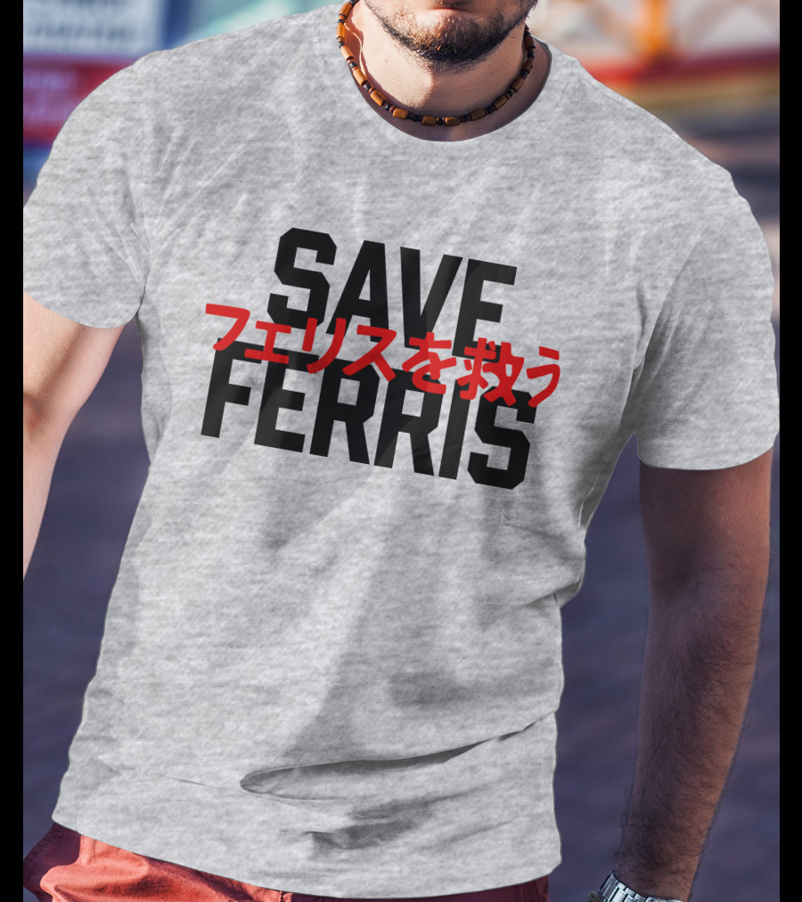 SAVE FERRIS T-Shirt