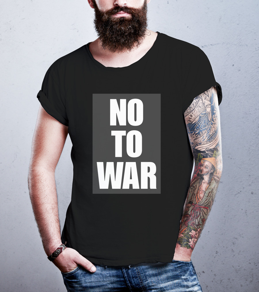 No To War Peace Message T-Shirt