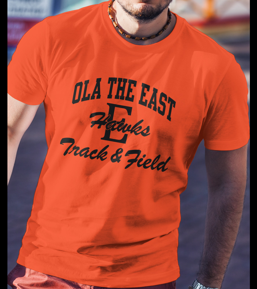 Ola The East Hawks Track And Field T-Shirt