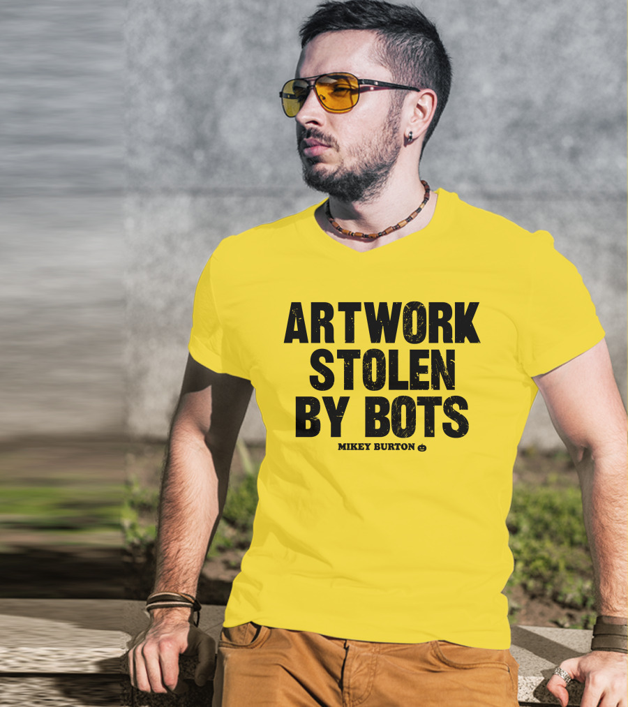 Artwork Stolen By Bots Mikey Burton T-Shirt