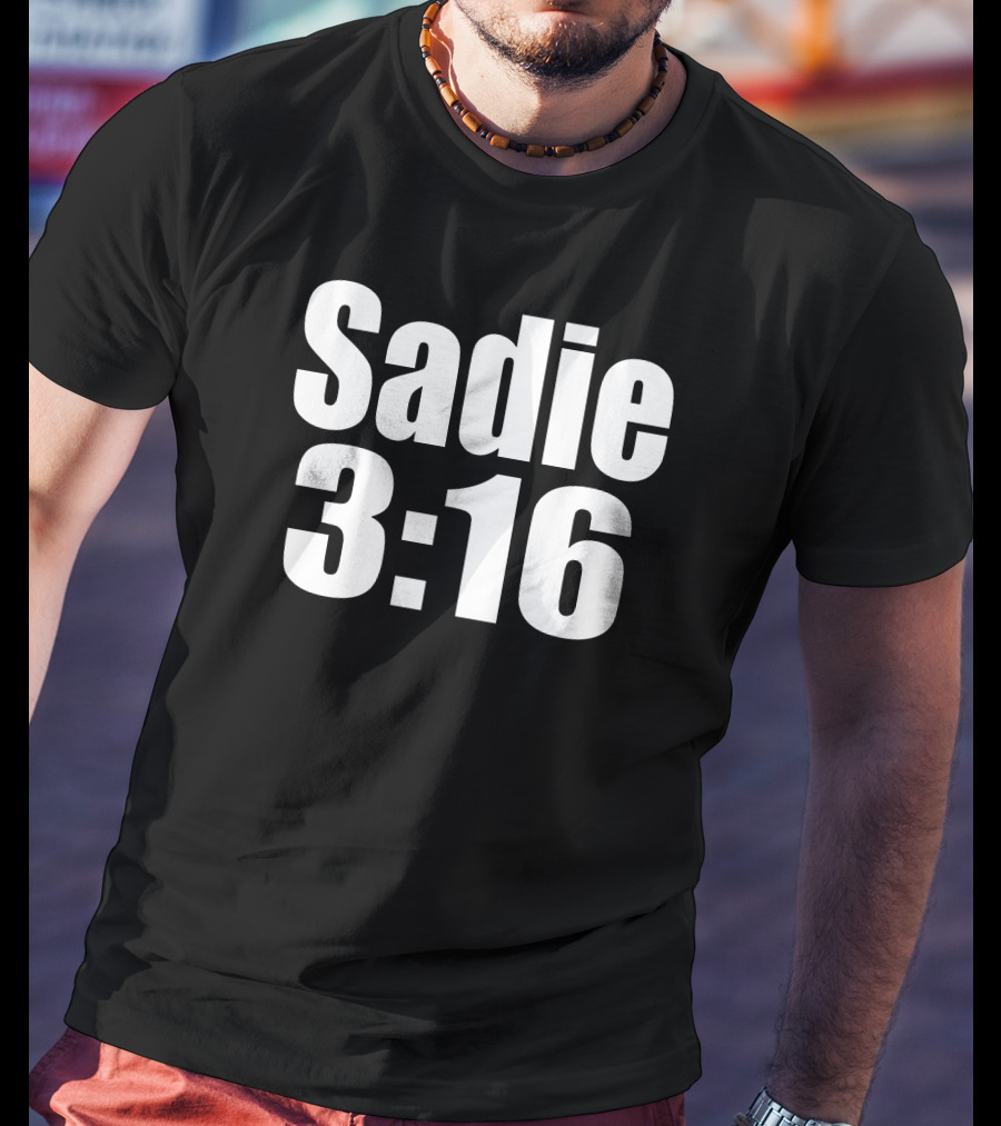 Sadie 3:16 Wrestling Reference T-Shirt