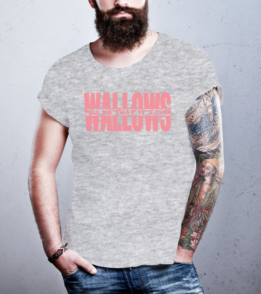 Wallows Tell Me That It's Over T-Shirt