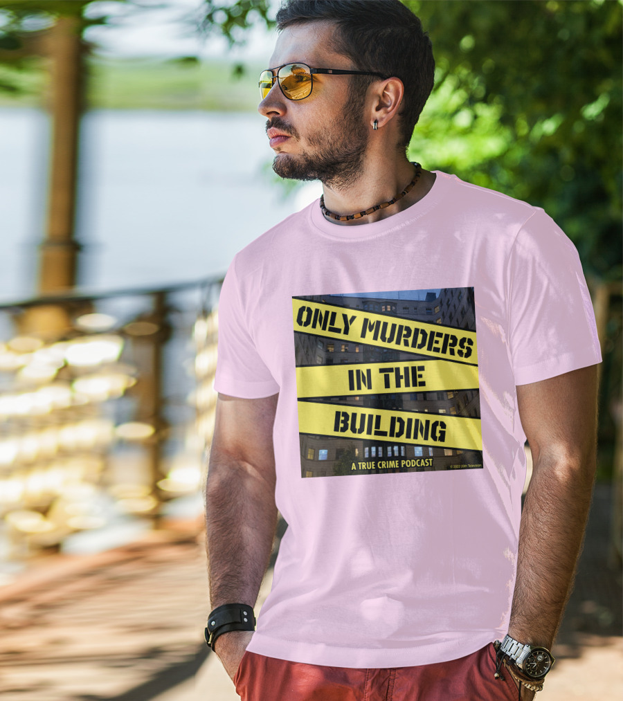 Only Murders In The Building A True Crime Podcast T-Shirt