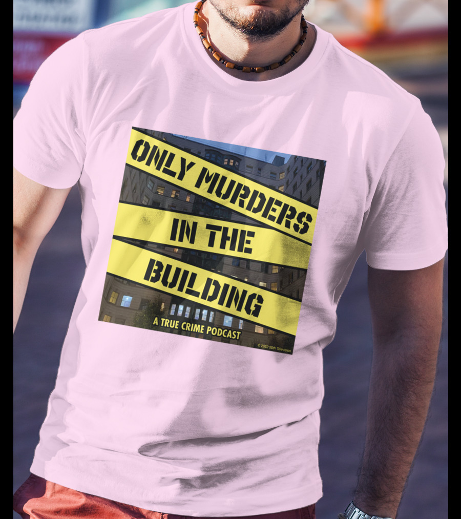 Only Murders In The Building A True Crime Podcast T-Shirt
