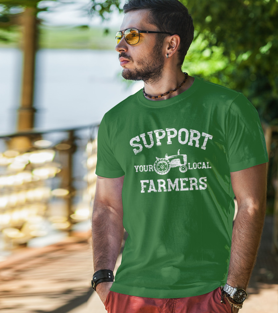 Support Your Local Farmers Tractor Randomthts T-Shirt