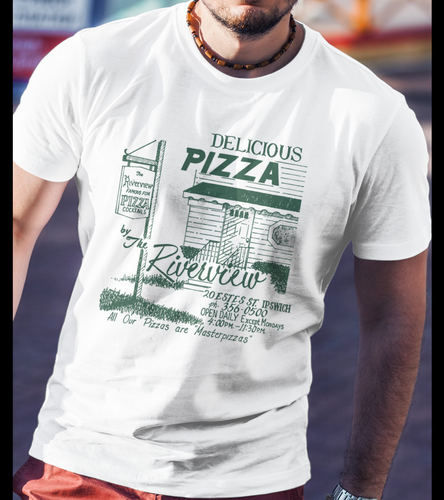 Delicious Pizza By The Riverview Ipswich Open Daily Famous For Pizza Cocktails Masterpizzas T-Shirt