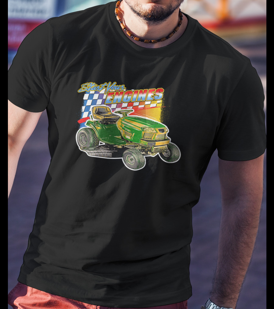 Start Your Engines Lawn Mower Racing With Checkered Flag T-Shirt