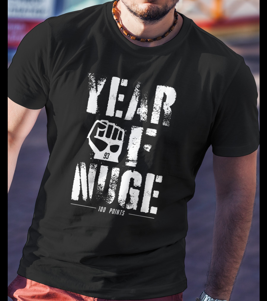 Year Of Nuge 93 Fist 100 Points T-Shirt